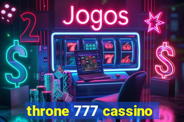 throne 777 cassino